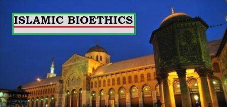 Islamic Bioethics